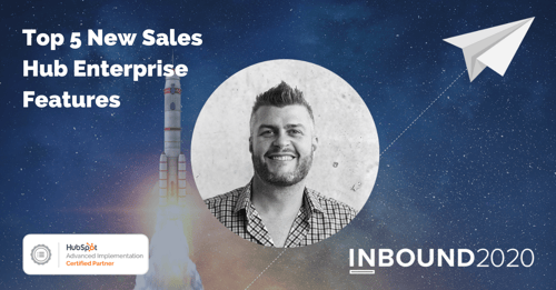 Top 5 New Sales Hub Enterprise Features We’re Most Excited About