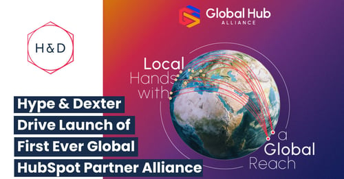 Hype & Dexter Drive Launch of First Ever Global HubSpot Partner Alliance